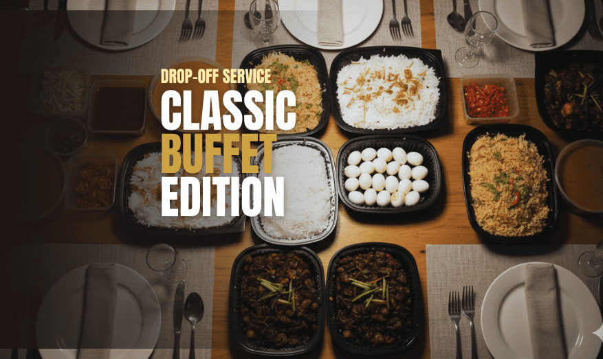 CLASSIC BUFFET EDITION (Drop-Off service)