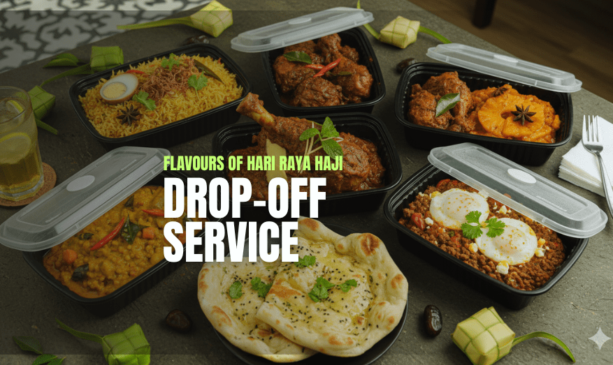 FLAVOURS OF HARI RAYA HAJI MENU (Good for 10 pax)