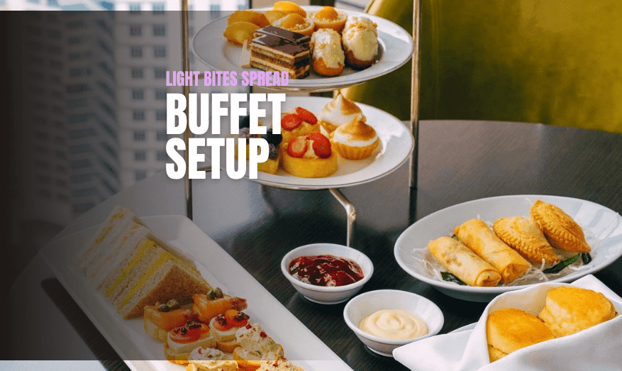 LIGHT BITES SPREAD (with Setup) (60 pax and above)  