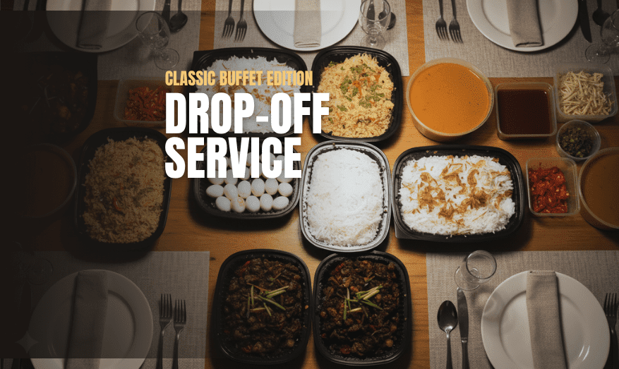 CLASSIC BUFFET EDITION (Drop-Off service)