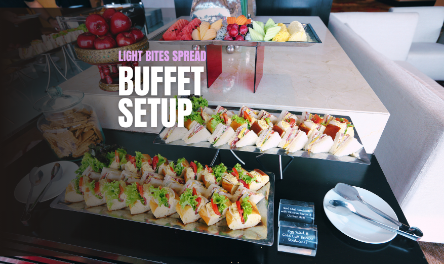 LIGHT BITES SPREAD (Buffet Setup) (30 - 59 pax) 